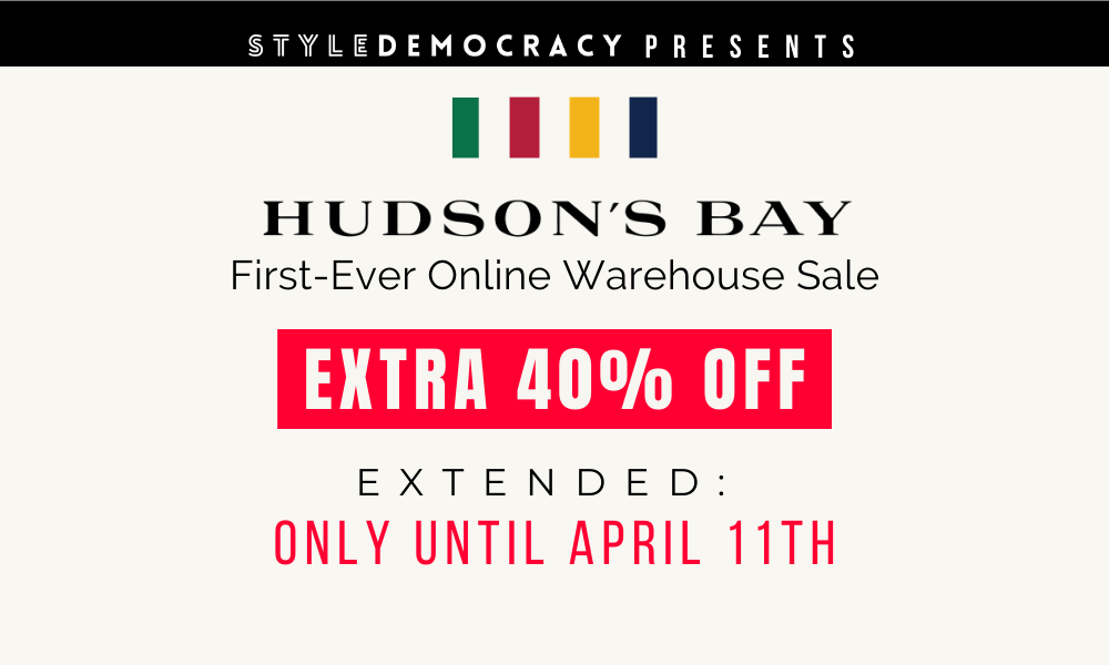 extended: Hudson's Bay Online Warehouse Sale Powered By StyleDemocracy